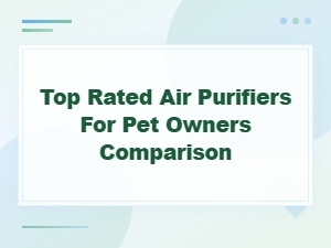 Top Rated Air Purifiers for Pet Owners Comparison