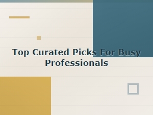 Top Curated Picks for Busy Professionals
